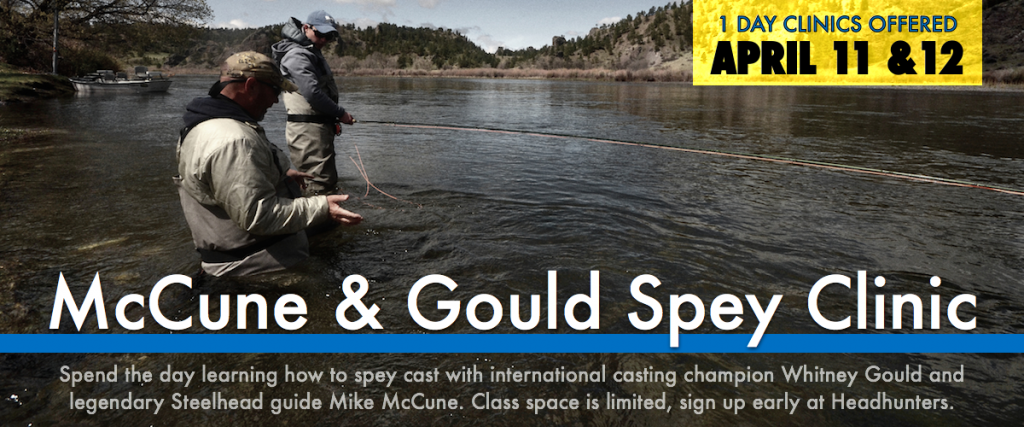Whitney Gould Mike McCune Spey Clinic