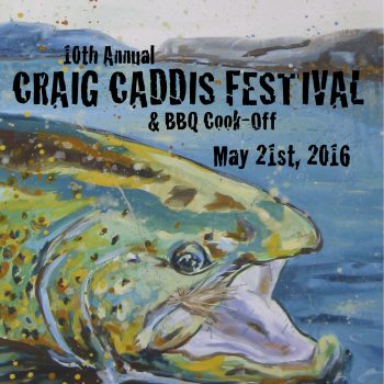 10th Annual Craig Caddis Festival & BBQ Cook-Off